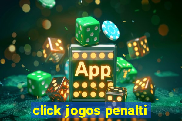 click jogos penalti